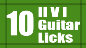 10 II V I Guitar Licks With Tabs For Beginners