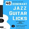 40 dominant licks guitar method
