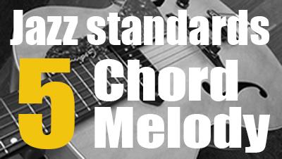 5 jazz standards chord melody