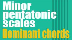 Dominant 7 Soloing with 8 Minor Pentatonic Concepts For Guitar