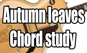 How To Play Autumn Leaves -Advanced jazz guitar chord lesson