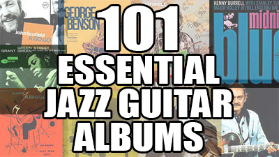 Essential jazz guitar albums