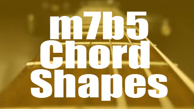 m7b5 Chords - 28 Guitar Shapes
