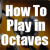Octave Playing - Guitar Lesson With Licks and Theory