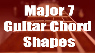 28 Major 7 Chord Diagrams For Guitar