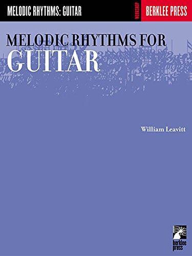 Melodic rhythms for guitar by william leavitt