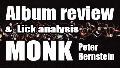 Album Review and lick analysis | Monk - Peter Bernstein