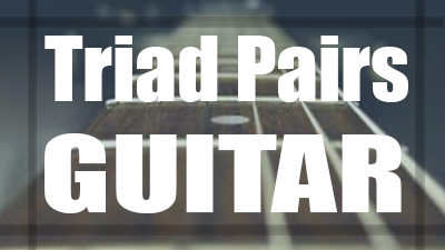 Triad pairs guitar lesson